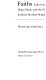 Constitutional faiths : Felix Frankfurter, Hugo Black, and the process of judicial decision making /