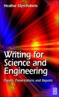 Writing for science and engineering papers, presentations, and reports /