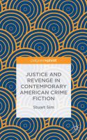 Justice and revenge in contemporary American crime fiction /