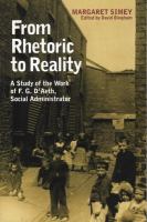 From rhetoric to reality : a study of the work of F.G. D'Aeth, social administrator /