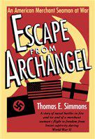 Escape from Archangel : an American merchant seaman at war /