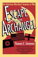 Escape from Archangel : An American Merchant Seaman at War.