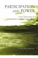 Participation and power civic discourse in environmental policy decisions /