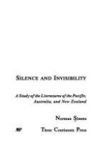 Silence and invisibility : a study of the literatures of the Pacific, Australia, and New Zealand /