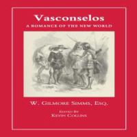 Vasconselos a romance of the New World /