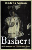 Bashert : A Granddaughter's Holocaust Quest.