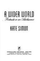 A wider world : portraits in an adolescence /