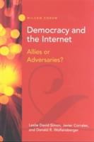 Democracy and the Internet : allies or adversaries? /