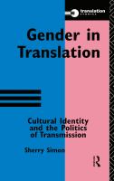 Gender in translation : cultural identity and the politics of transmission /