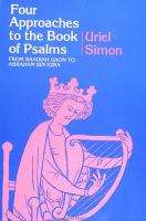 Four approaches to the Book of Psalms : from Saadiah Gaon to Abraham Ibn Ezra /