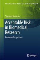 Acceptable risk in biomedical research European perspectives /