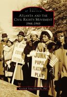 Atlanta and the Civil Rights Movement 1944-1968 /