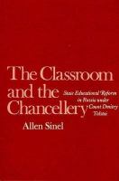 The classroom and the chancellery: state educational reform in Russia under Count Dmitry Tolstoi.