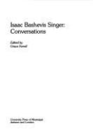 Isaac Bashevis Singer : conversations /