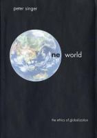 One world : the ethics of globalization /