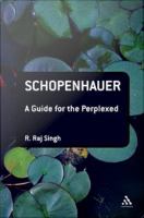 Schopenhauer : A Guide for the Perplexed.