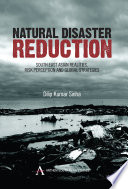 Natural disaster reduction : South East Asian realities, risk perception and global strategies /