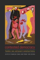 Contested Democracy : Freedom, Race, and Power in American History.