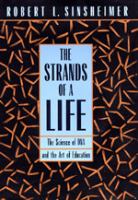 The strands of a life : the science of DNA and the art of education /