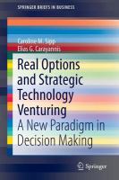 Real options and strategic technology venturing a new paradigm in decision making /
