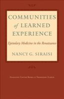 Communities of learned experience epistolary medicine in the Renaissance /