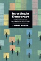 Investing in Democracy : Engaging Citizens in Collaborative Governance.