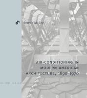 Air-conditioning in modern American architecture, 1890-1970