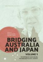 Bridging Australia and Japan the writings of David Sissons, historian and political scientist /