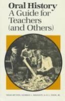 Oral history : a guide for teachers (and others) /