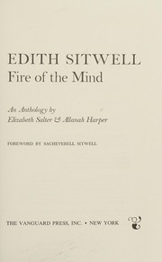 Edith Sitwell, fire of the mind : an anthology /