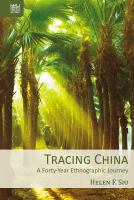 Tracing China : a forty-year ethnographic journey /