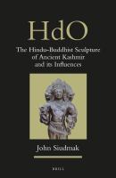 The Hindu-Buddhist Sculpture of Ancient Kashmir and Its Influences.