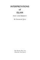 Interpretations of Islam : past and present /