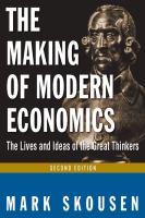The Making of Modern Economics : The Lives and Ideas of Great Thinkers.