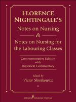 Florence Nightingale's Notes on Nursing and Notes on Nursing for the Labouring Classes : Commemorative Edition with Historical Commentary.