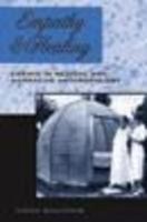 Empathy and Healing : Essays in Medical and Narrative Anthropology.