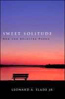 Sweet Solitude : New and Selected Poems.