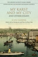 My Karst and My City and Other Essays /