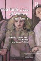 The Faith Lives of Women and Girls : Qualitative Research Perspectives.
