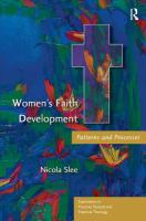 Women's faith development : patterns and processes /