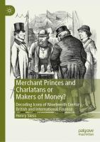 Merchant Princes and Charlatans or Makers of Money? Decoding Icons of Nineteenth Century British and International Finance /