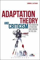 Adaptation theory and criticism postmodern literature and cinema in the USA / Gordon E. Slethaug.