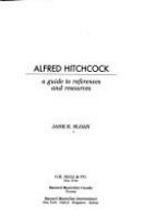 Alfred Hitchcock : a guide to references and resources /