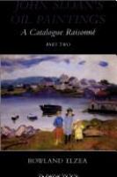 John Sloan's oil paintings : a catalogue raisonné /