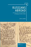 Russians abroad literary and cultural politics of diaspora (1919-1939) /