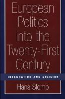 European politics into the twenty-first century : integration and division /