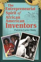 The entrepreneurial spirit of African American inventors /