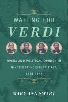 Waiting for Verdi : Italian opera and political opinion, 1815-1848 /