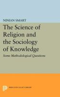 The Science of Religion and the Sociology of Knowledge.