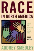 Race in North America : origin and evolution of a worldview /